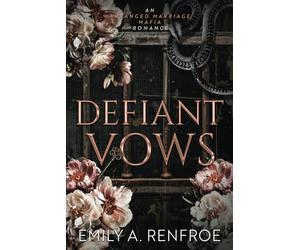 Defiant Vows: An Arranged Marriage Mafia Romance