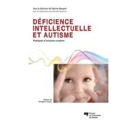 Déficience Intellectuelle Et Autisme - Pratiques D'inclusion Scolaire