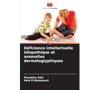 Déficience intellectuelle idiopathique et anomalies dermatoglyphiques