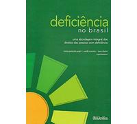 Deficiência no Brasil uma abordagem integral dos direitos das pessoas com deficiência