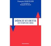 Deficit et dette en temps de crise ECALLE/LEQUILLER (Auteur)