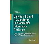 Deficits In Eu And Us Mandatory Environmental Information Disclosure