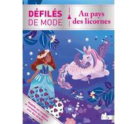 Défilés de mode - Au pays des licornes - Audrey Bussi - Deux Coqs D'or - broché - Document jeunesse
