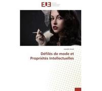 Défilés de mode et propriétés intellectuelles Louis Girod (Auteur)