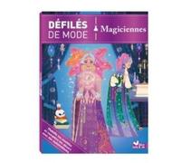 Défilés de mode - Magiciennes