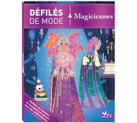 Marie-Rose Boisson – Défilés de mode : Magiciennes – Habille tes modèles avec autocollants – Broché