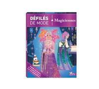 Défilés de mode - Magiciennes - Marie-Rose Boisson - Deux Coqs D'or - broché - Document jeunesse