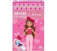 Défilés de mode - So lovely ! 21 modeles + 7 planches d'autocollants - Maria Lia Malandrino - Deux Coqs D'or - relié - Document jeunesse