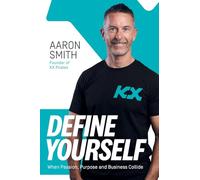 Define Yourself: When Passion, Purpose and Business Collide
