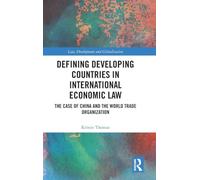 Defining Developing Countries in International Economic Law