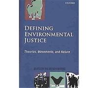 Defining Environmental Justice David Schlosberg (Auteur)