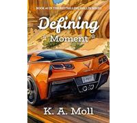 Defining Moment: Book #3 in the Dallin Series