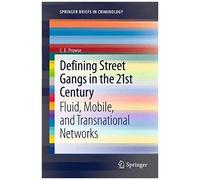 Defining Street Gangs In The 21st Century