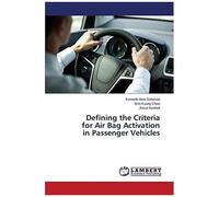 Defining The Criteria For Air Bag Activation In Passenger Vehicles
