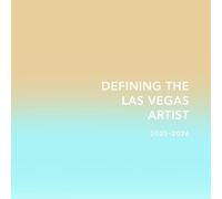 Defining the Las Vegas Artist, 2025-2026