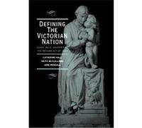 Defining the Victorian Nation Catherine Hall, Jane Rendall, Keith McClelland (Auteur)