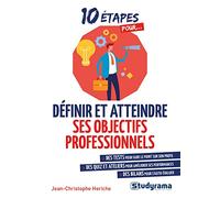 Définir et atteindre ses objectifs professionnels: Des test, des quiz et ateliers, des bilans