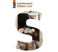 Définir l'art - Alain Séguy-Duclot - Belin - Poche - Essai
