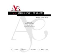 Définir l'art, et après ? - Dominic McIver Lopes - Presses Universitaires Rennes - broché - Essai