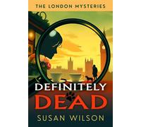 Definitely Dead The London Mysteries - Susan Wilson - Susan Wilson - ebook (ePub) - Livre