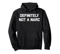 Definitely Not A Narc Costume de Policier d'halloween Amusant Sweat à Capuche