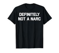Definitely Not A Narc Costume de Policier d'halloween Amusant T-Shirt Graphique avec Valeur