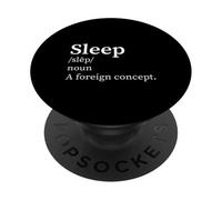 Définition Amusante : Le Sommeil, Un Concept étranger, l'insomnie des Nouveaux Parents PopSockets PopGrip Adhésif