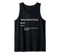 Définition de Faits alternatifs drôle Adulte Blague Politique Nouvelles Débardeur