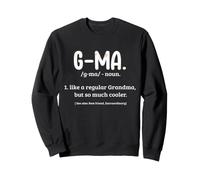 Définition de G-Ma comme Grand-mère mais Plus Cool pour Les Grands-Parents Sweatshirt