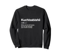 Définition de Kuchisabishii : Dictionnaire Minimaliste | Funny Foodie Sweatshirt