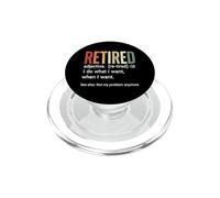 Définition de la Retraite : Je Fais ce Que Je Veux, Quand Je Veux PopSockets PopGrip pour MagSafe