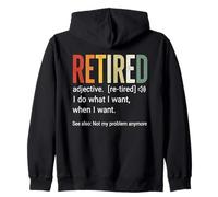 Définition de la Retraite : Je Fais ce Que Je Veux, Quand Je Veux Sweat à Capuche