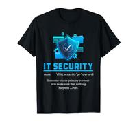 Définition de la sécurité Informatique Cyber Security Rien ne se Passe Humour T-Shirt