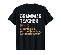 Définition de l'enseignant de Grammaire identique à la Normale, Just Cooler T-Shirt
