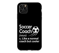 Définition de l'entraîneur de Football comme Un entraîneur Normal mais Plus Cool Coque pour iPhone 11 Pro Max
