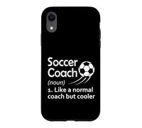 Définition de l'entraîneur de Football comme Un entraîneur Normal mais Plus Cool Coque pour iPhone XR
