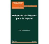 Définition des besoins pour le logiciel Yves Constantinidis (Auteur)