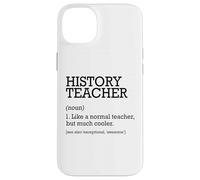 Définition du Poste de Professeur d'histoire personnalisée drôle Coque pour iPhone 14 Plus