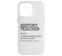 Définition du Poste de Professeur d'histoire personnalisée drôle Coque pour iPhone 14 Pro Max