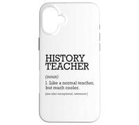 Définition du Poste de Professeur d'histoire personnalisée drôle Coque pour iPhone 16 Plus