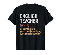 Définition du Professeur d'anglais identique à la Normale, Just Cooler T-Shirt