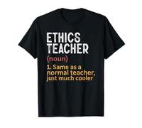 Définition du Professeur d'éthique identique à la Normale, Just Cooler T-Shirt