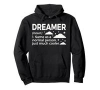 Définition du rêveur identique à Une Personne Normale, Juste Beaucoup Plus Cool Sweat à Capuche