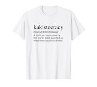 Définition Kakistocratie - Règle du Pire T-Shirt Graphique avec Valeur, Homme, Blanc, S