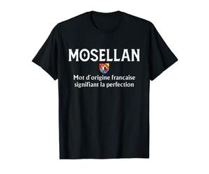 Définition mosellan la Lorraine région T-Shirt