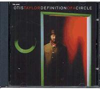 Otis Taylor Definition of a Circle (CD) Album