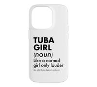 Définition Tuba Girl comme Une Fille Normale Seulement Plus Fort Coque pour iPhone 14 Pro