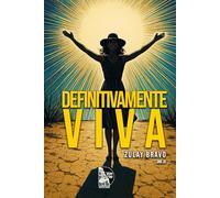 Definitivamente Viva: Poesía de resiliencia, amor y sanación interior