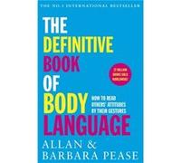 Definitive Book Of Body Language Allan Pease, Barbara Pease (Auteur)