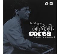 DEFINITIVE CHICK COREA ON STETCH AND PRESTIGE